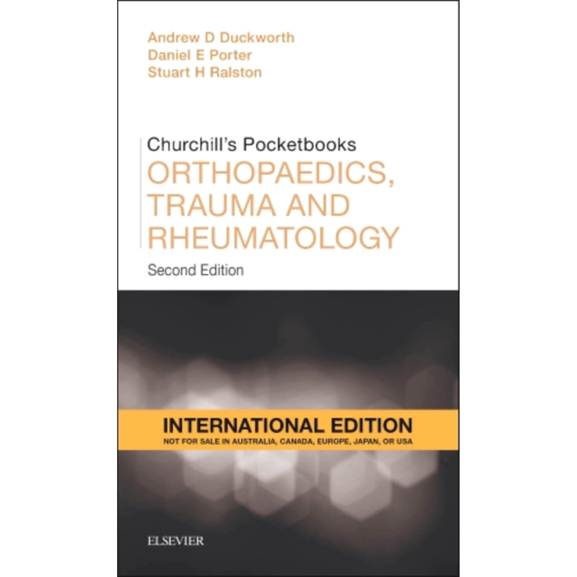 Churchill's Pocketbook of Orthopaedics, Trauma and Rheumatology International Edition (Paperback) by Andrew D. Duckworth, Daniel Porter, Stuart H. Ralston