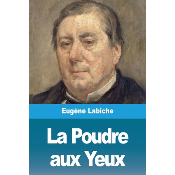 La Poudre aux Yeux, (Paperback)