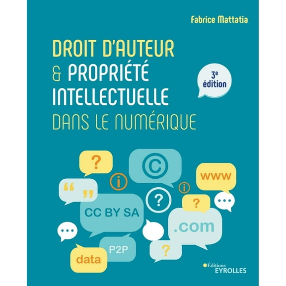 Droit d'auteur et propriété intellectuelle dans le numérique (Paperback)