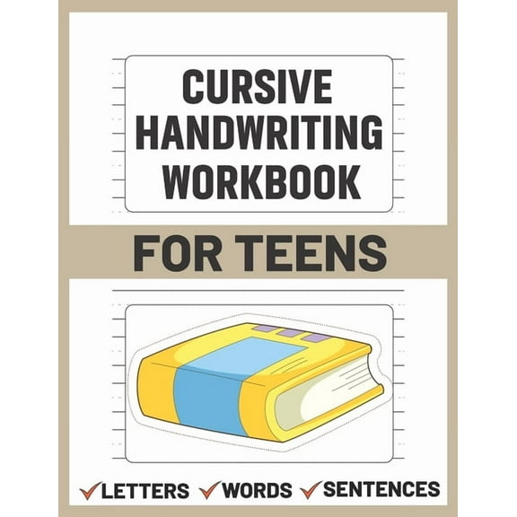 Cursive Handwriting Workbook for Teens: teens cursive handwriting practice paper, (Paperback)
