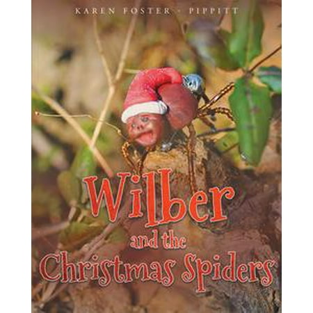 - Wilber and the Christmas Spiders - eBook