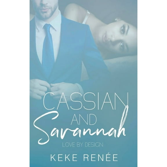 Love by Design Cassian and Savannah, Book 2, (Paperback)