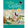 Dover Crafts: Origami & Papercrafts: Thrilling Quilling : The Ultimate Quiller’s Sourcebook (Paperback)
