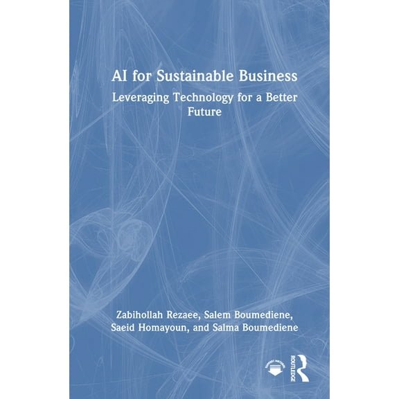 AI for Sustainable Business: Leveraging Technology for a Better Future, (Hardcover)