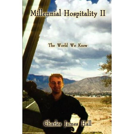 Millennial Hospitality II : The World We Knew (Best Hospitality In The World)