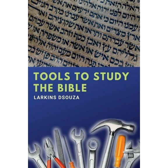 Tools to Study The Bible, (Paperback)