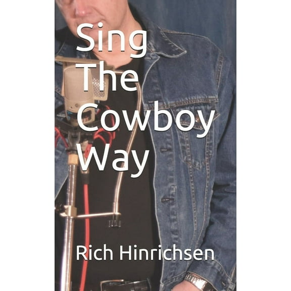 Sing The Cowboy Way (Paperback)
