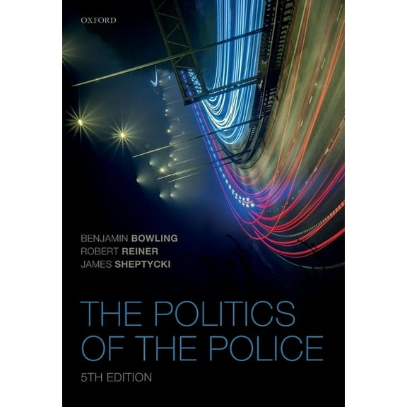 The Politics of the Police, (Paperback)