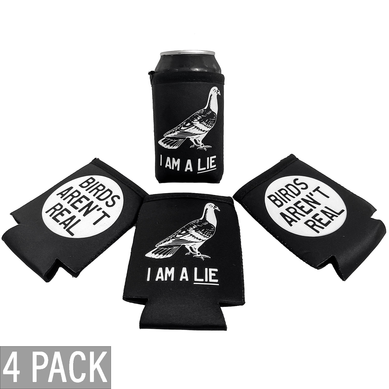 Birds Aren't Real Can Coolers Black 4 Pack BAR I Am A Lie