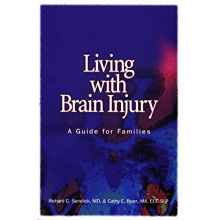Living with Brain Injury: A Guide for Families (Rev), Used [Paperback]