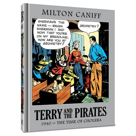 Terry and the Pirates: The Master Collec Terry and the Pirates: The Master Collection Vol. 6: 1940 - The Time of Cholera, (Hardcover)