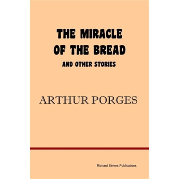 Pre-Owned The Miracle of the Bread and Other Stories (Paperback)