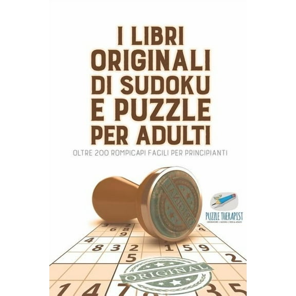 I libri originali di Sudoku e puzzle per adulti oltre 200 rompicapi facili per principianti (Paperback)