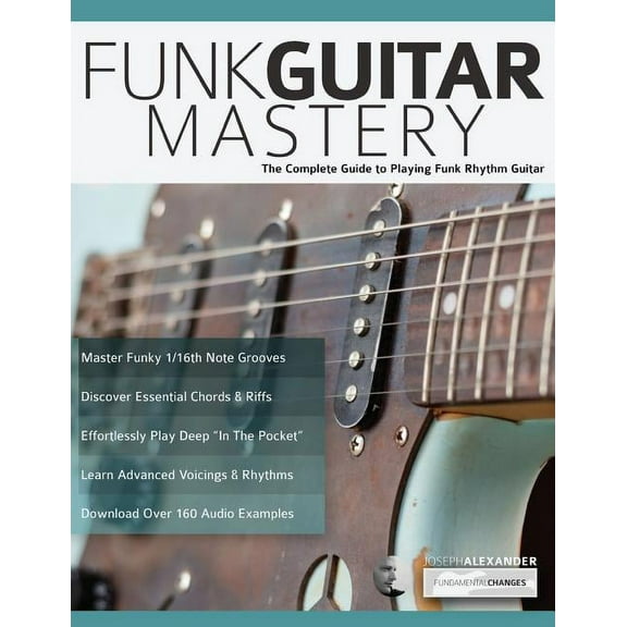 Funk Guitar Mastery, (Paperback)