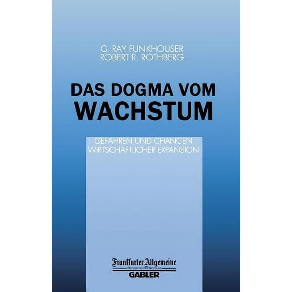 Das Dogma Vom Wachstum, (Paperback)