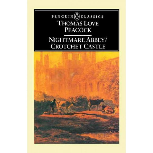 Pre-owned Nightmare Abbey Crotchet Castle, Paperback by Peacock, Thomas Love, ISBN 0140430458, ISBN-13 9780140430455