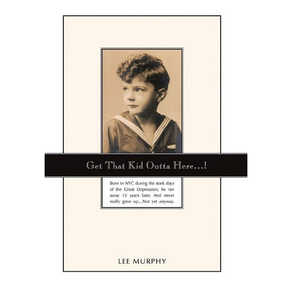 Get That Kid Outta Here...! (Hardcover)