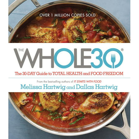 The Whole30: The 30-Day Guide to Total Health and Food Freedom - (Best Foods For Lung Health)