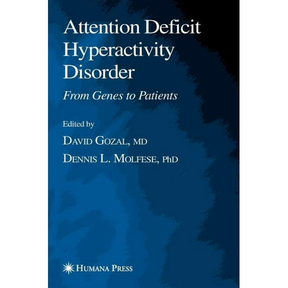 Contemporary Clinical Neuroscience Attention Deficit Hyperactivity Disorder: From Genes to Patients, (Hardcover)