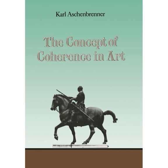 The Concept of Coherence in Art, (Paperback)