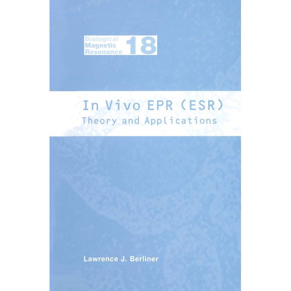 Pre-Owned In Vivo EPR (Esr): Theory and Application (Hardcover) 0306477904 9780306477904