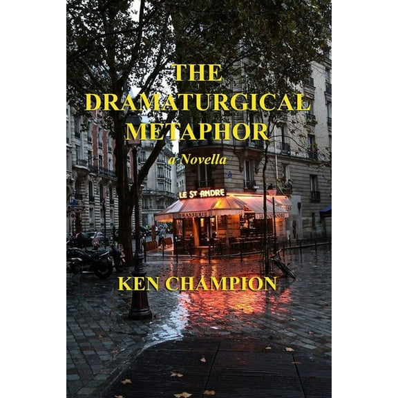 The Dramaturgical Metphor, (Paperback)