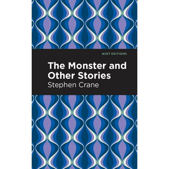Mint Editions (Short Story Collections a The Monster and Other Stories, (Paperback)