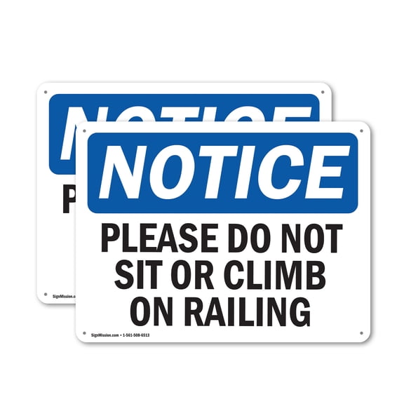 (2 Pack) Please Do Not Sit Or Climb On Railing OSHA Notice Sign 14 Inch X 10 Inch Indoor / Outdoor Rust-Free Aluminum Metal Signs for Workplace, Workshop, and Construction Site, Made in the USA