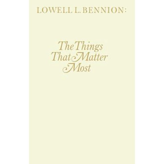 Pre-Owned The Things that Matter Most (Hardcover) 0884943461 9780884943464