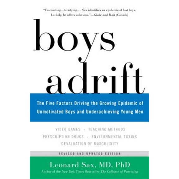 Pre-Owned Boys Adrift: The Five Factors Driving the Growing Epidemic of Unmotivated Boys and Underachieving Young Men Paperback