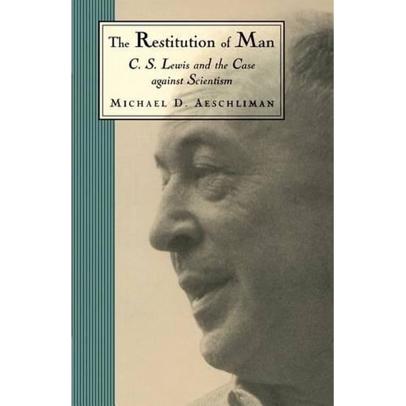 Pre-Owned The Restitution of Man (Paperback) 080284491X 9780802844910