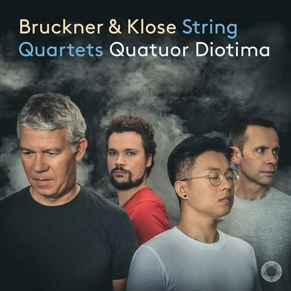Klose / Bruckner / Quatuor Diotima - Bruckner & Klose: String Quartets - Music & Performance - CD