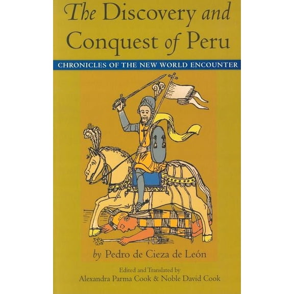 Latin America in Translation: The Discovery and Conquest of Peru (Paperback)