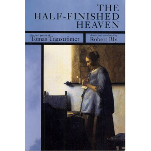 Pre-Owned The Half-Finished Heaven: The Best Poems of Tomas Tranströmer (Paperback) 1555973515 9781555973513