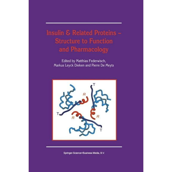 Insulin & Related Proteins -- Structure to Function and Pharmacology, (Paperback)