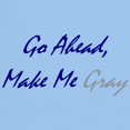 thumbnail image 3 of CafePress - Make Me Gray Light T Shirt - Men's Classic Graphic T-Shirt, 3 of 4