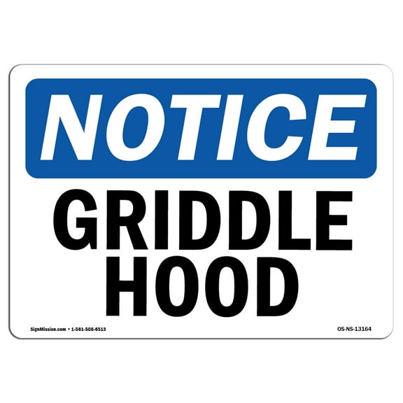 OSHA Notice Sign - Griddle Hood | Decal | Protect Your Business, Construction Site, Warehouse & Shop Area |  Made in the USA