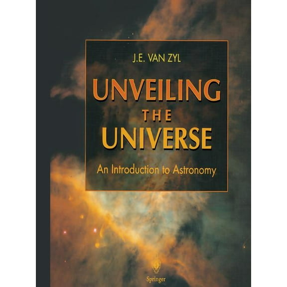 Unveiling the Universe: An Introduction to Astronomy, (Paperback)