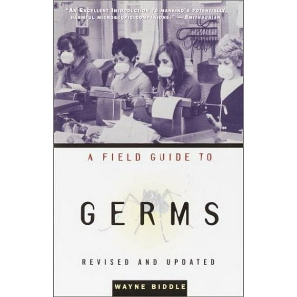 Pre-Owned A Field Guide to Germs : Revised and Updated 9781400030514