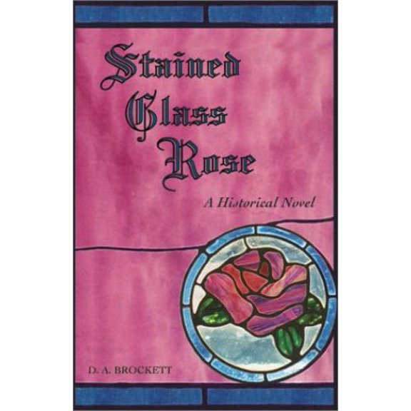 Pre-Owned Stained Glass Rose (Paperback) 1890437611 9781890437619