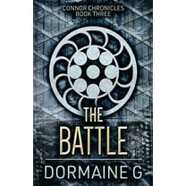Connor Chronicles The Battle, Book 3, (Paperback)