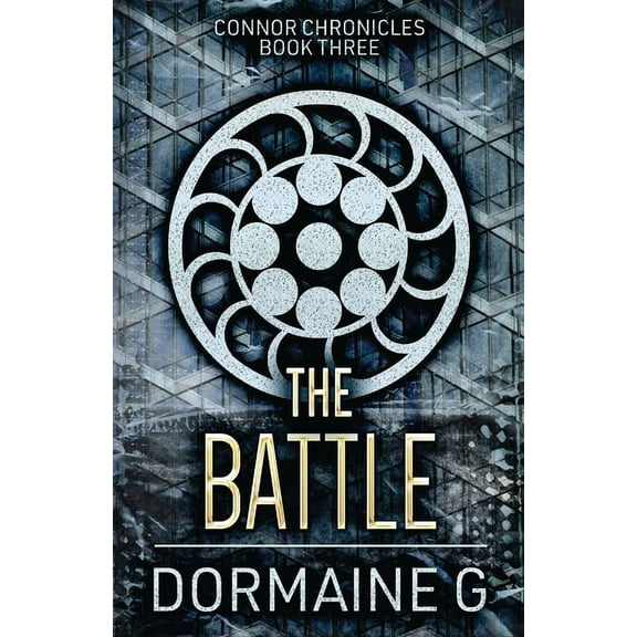 Connor Chronicles The Battle, Book 3, (Paperback)