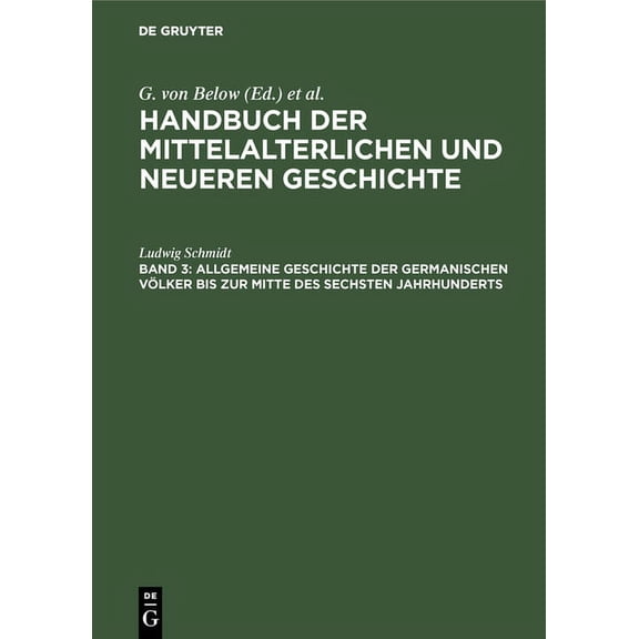 Allgemeine Geschichte Der Germanischen Völker Bis Zur Mitte Des Sechsten Jahrhunderts, (Hardcover)
