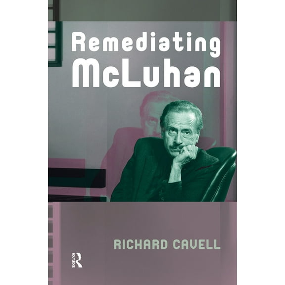 Recursions Remediating McLuhan, (Hardcover)