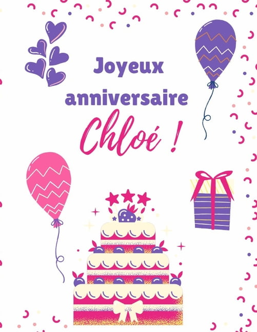 Chloe Joyeux Anniversaire Chloe Livre De Coloriage Cadeau Personnalise Pour Chloe Paperback Walmart Com