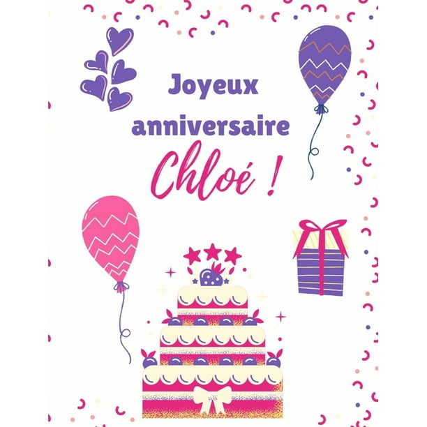 Chloe Joyeux Anniversaire Chloe Livre De Coloriage Cadeau Personnalise Pour Chloe Paperback Walmart Com Walmart Com