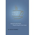 thumbnail image 1 of Pre-Owned Latte Love: Helping Everyday People Bring the Gospel to Their Friends (Paperback), 1 of 1