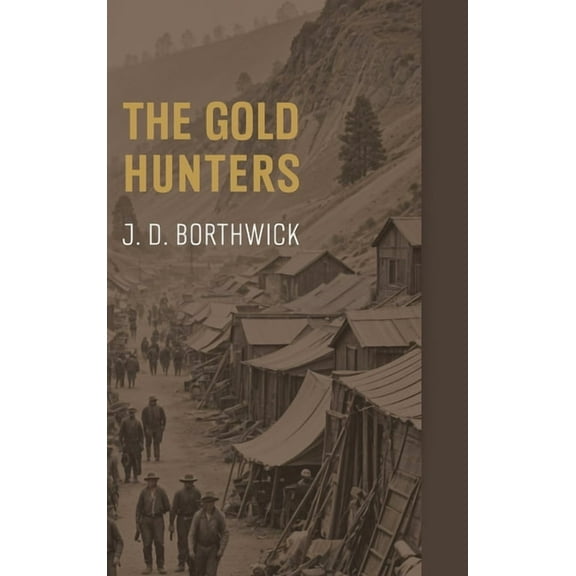 The Gold Hunters, (Hardcover)