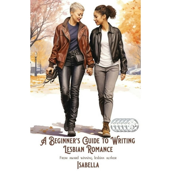 Beginner's Guide A Beginner's Guide to Writing Lesbian Romance, Book 1, (Paperback)