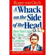 A Whack on the Side of the Head: How You can be More Creative [Paperback - Used]